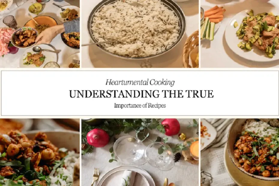 why is a recipe important heartumental