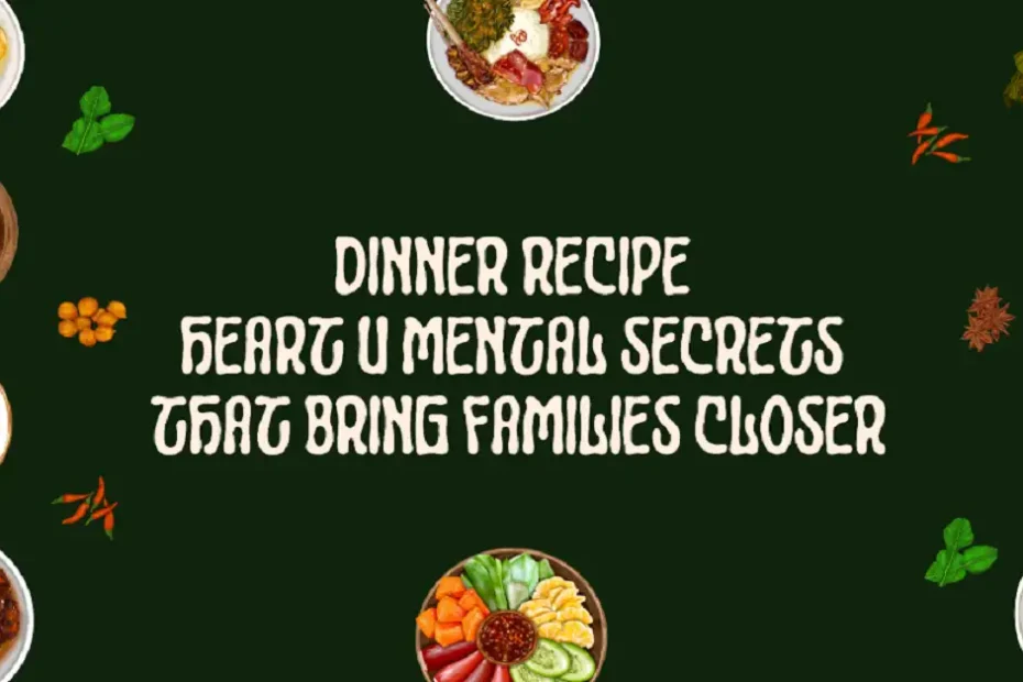 dinner recipe heartumental