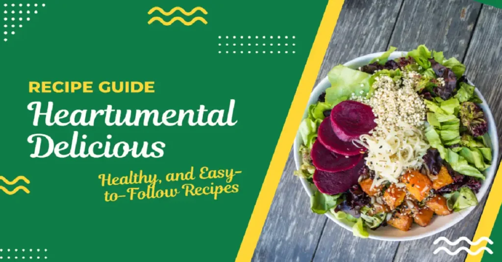 recipe guide heartumental