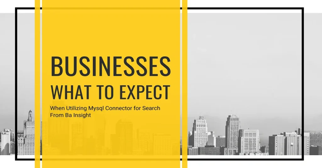 mysql connector for search from BA Insight